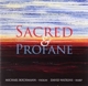 Sacred & Profane